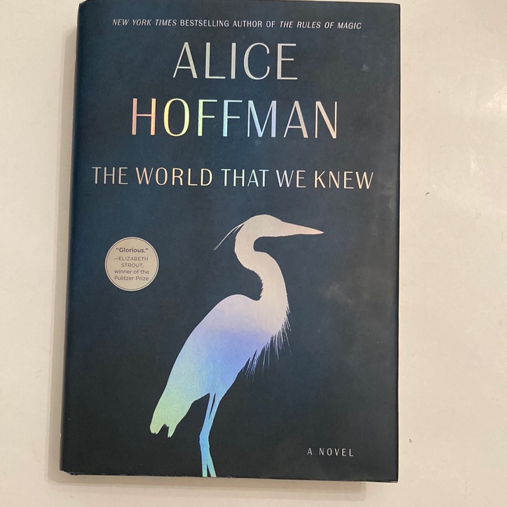 Alice Hoffman “The World That We Knew!” Book